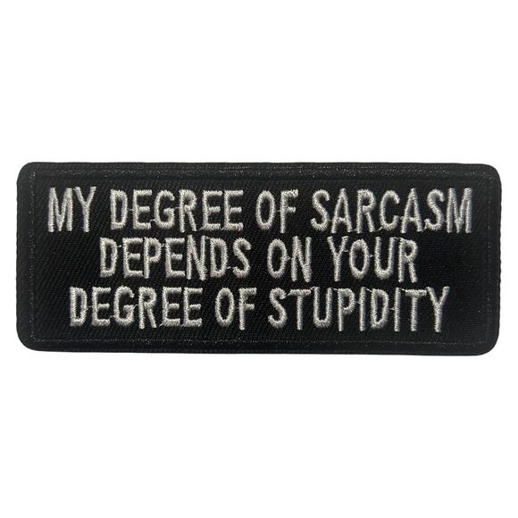 Sarcasm and Stupidity Iron On Patch - Picture 2 of 3